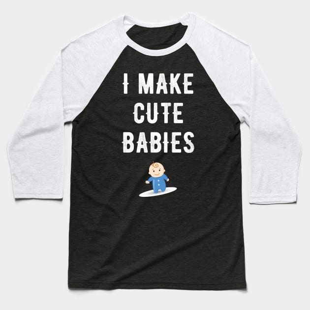 I make cute babies Baseball T-Shirt by captainmood